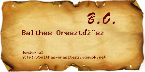 Balthes Oresztész névjegykártya